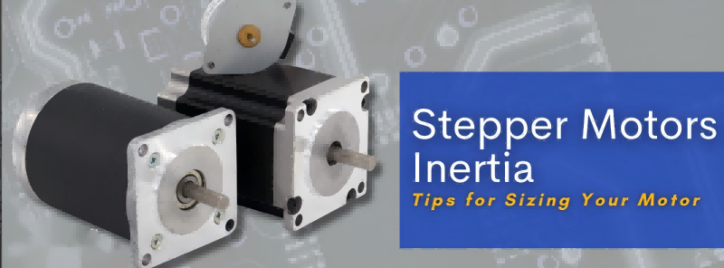 How to Choose The Inertia of A Stepper Motor